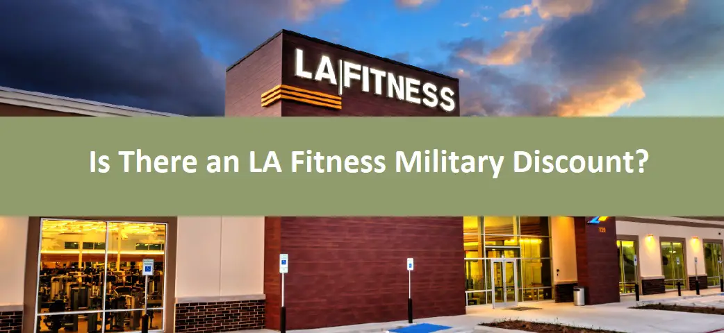Is There an LA Fitness Military Discount?