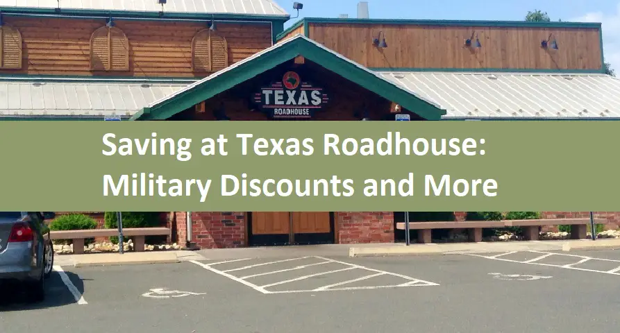 Saving at Texas Roadhouse: Military Discounts and More