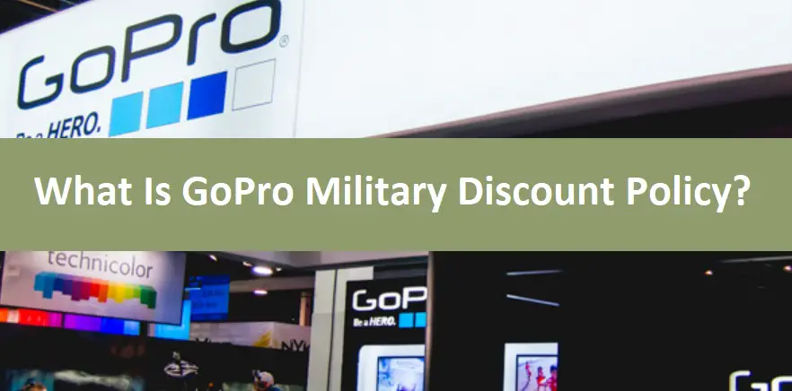 What Is GoPro Military Discount Policy?
