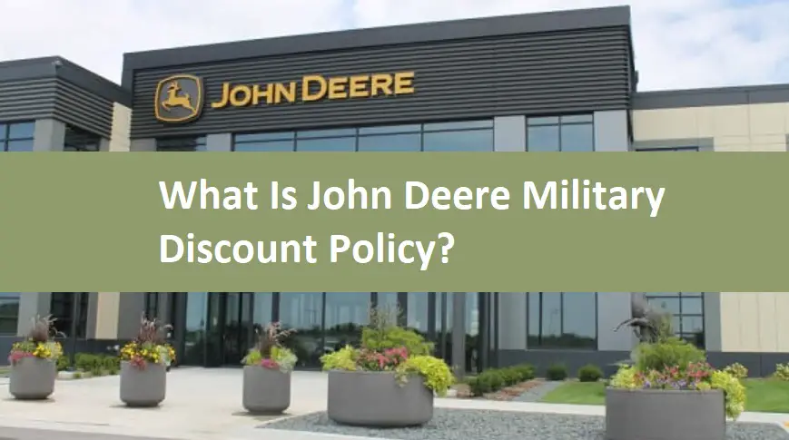 What Is John Deere Military Discount Policy?
