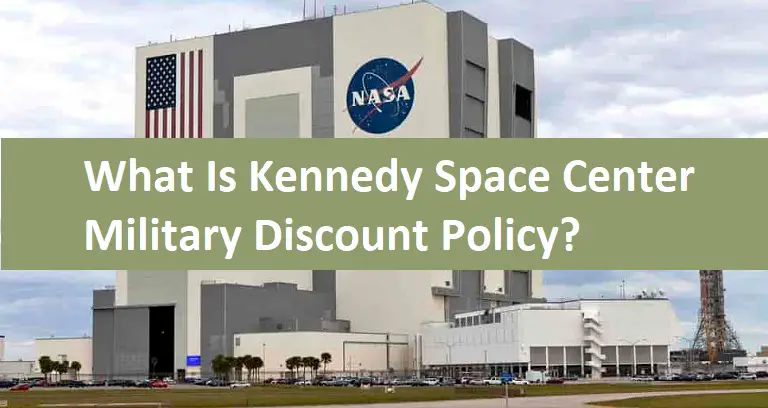 What Is Kennedy Space Center Military Discount Policy?