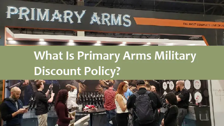 What Is Primary Arms Military Discount Policy?