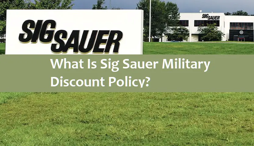 What Is Sig Sauer Military Discount Policy?
