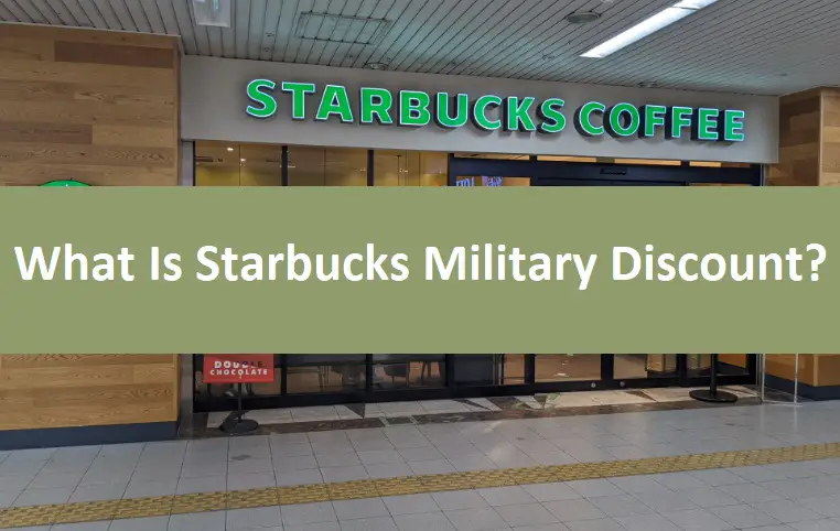 What Is Starbucks Military Discount?