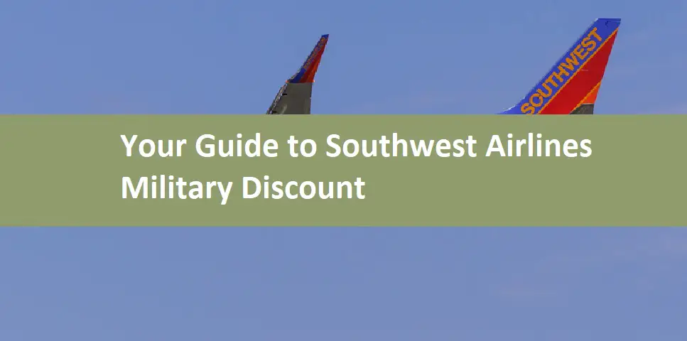 Your Guide to Southwest Airlines Military Discount