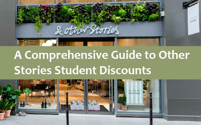 A Comprehensive Guide to Other Stories Student Discounts