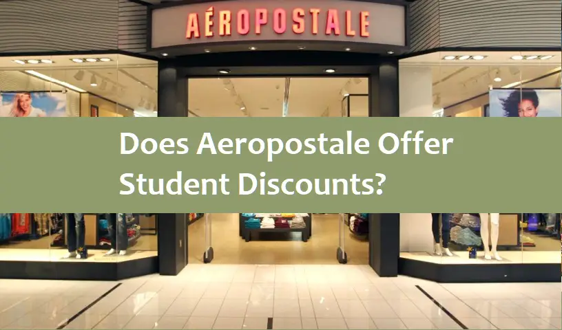 Does Aeropostale Offer Student Discounts?