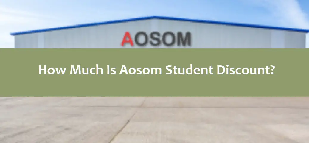 How Much Is Aosom Student Discount?
