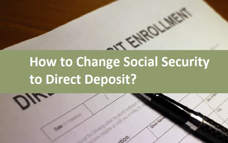 How to Change Social Security to Direct Deposit?